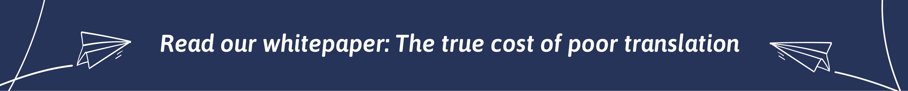Banner that encourages readers to download our whitepaper on the true cost of poor translations